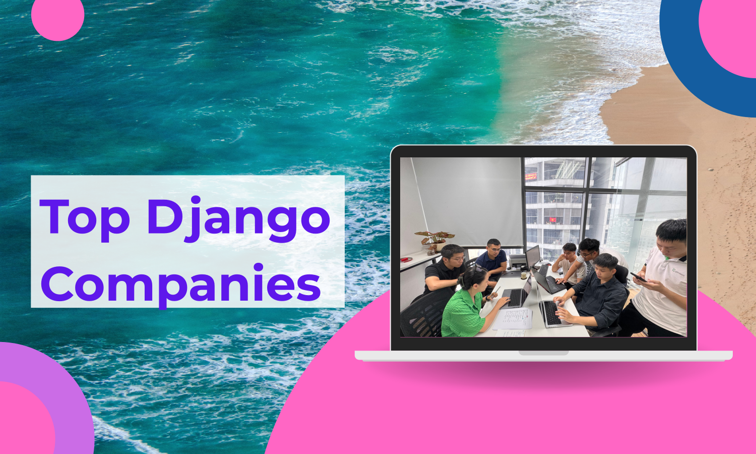 Glinteco | Blog | Top 5 Companies to Hire Django Developers in ...