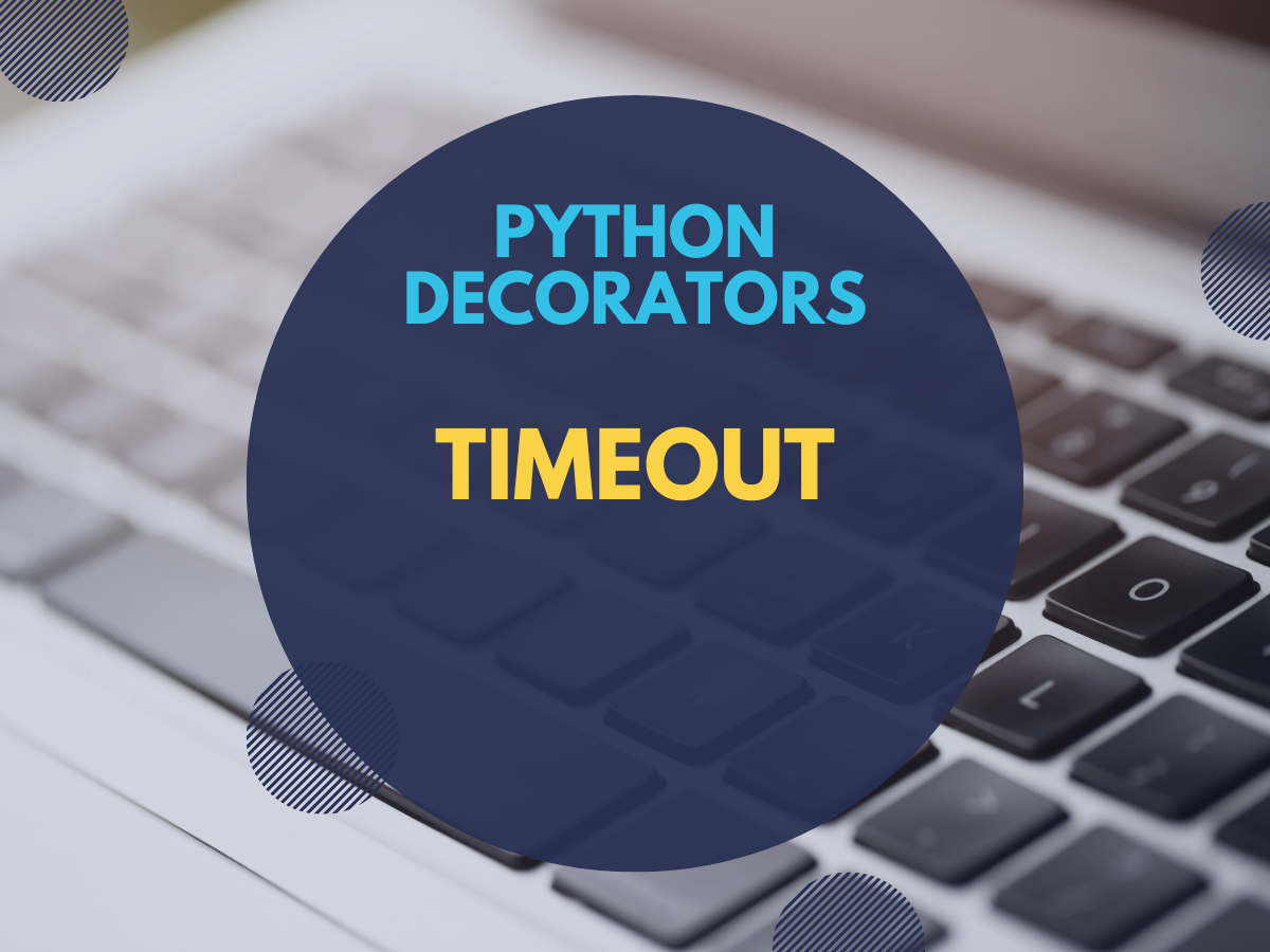 Glinteco blog python decorators timeout