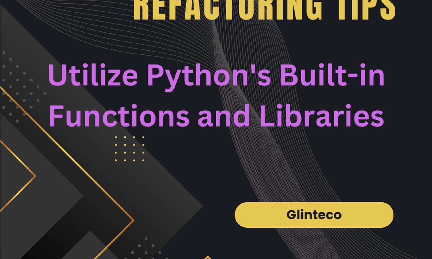 [TIPS] Refactoring - Clean Code - Tip 4 - Utilize Python's Built-in Functions and Libraries