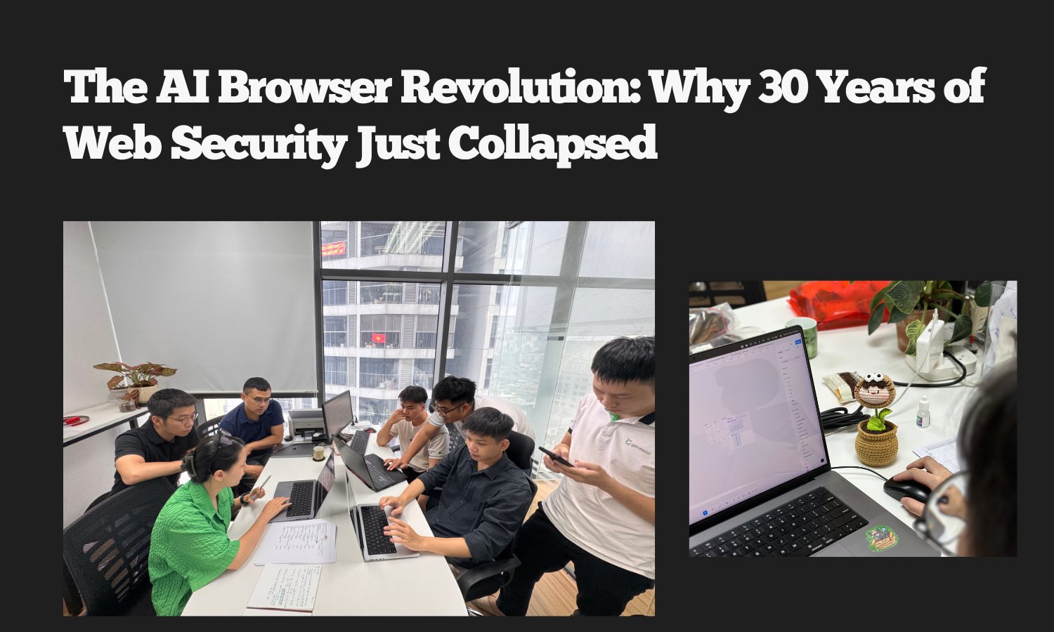 The AI Browser Revolution: Why 30 Years of Web Security Just Collapsed
