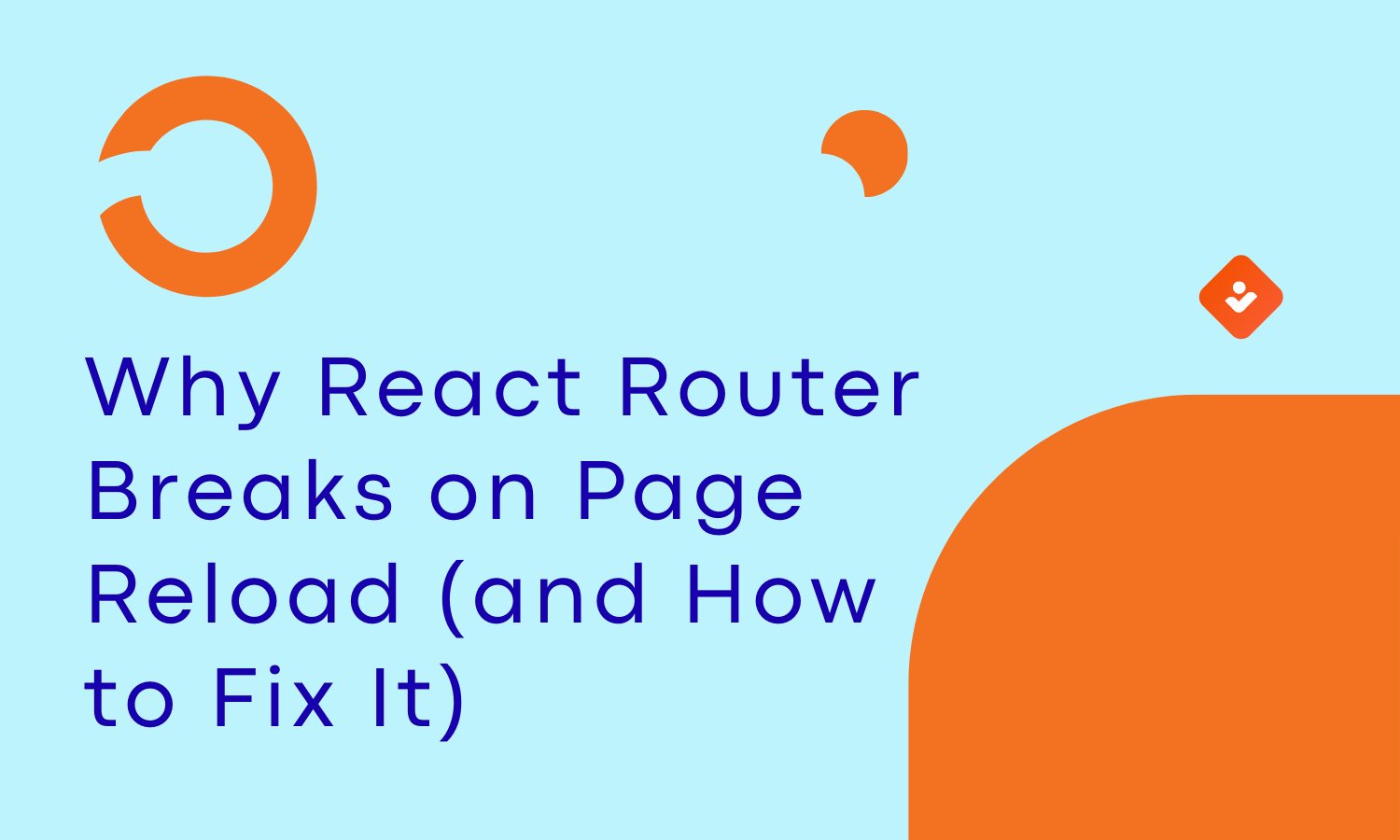 Why React Router Breaks on Page Reload (and How to Fix It)