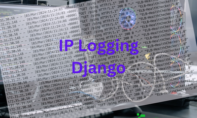 Enhanced Django IP Address Detection: Efficient Logging in High Traffic Applications