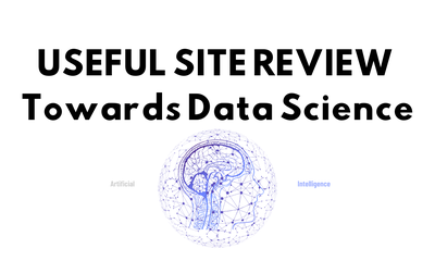[Useful Site Review] Towards Data Science