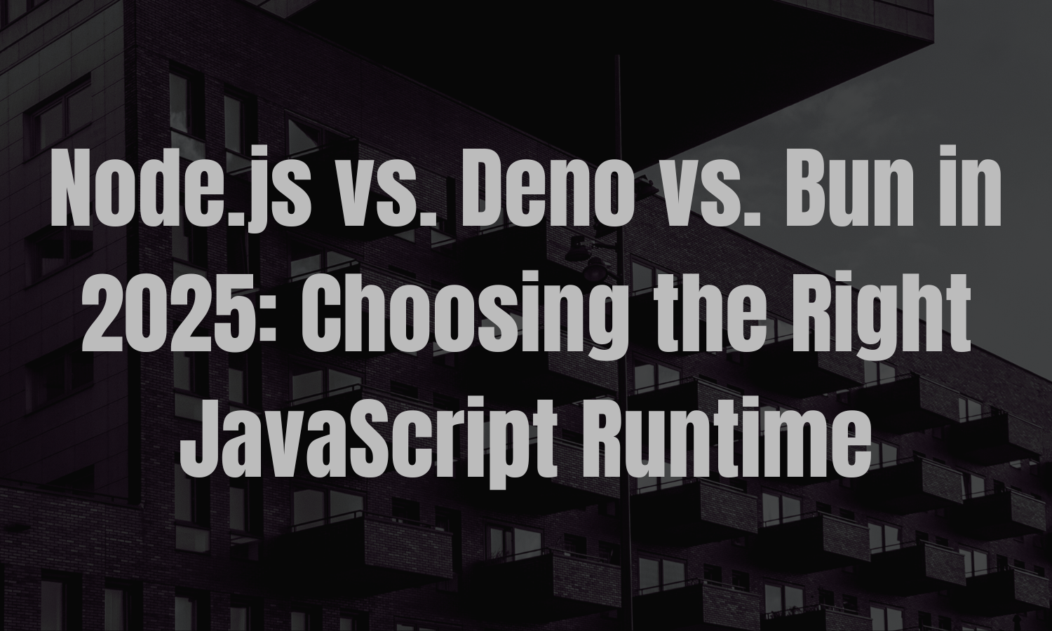 Node.js vs. Deno vs. Bun in 2025: Choosing the Right JavaScript Runtime