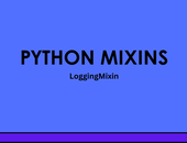 [TIPS] Python Mixins - LoggingMixin