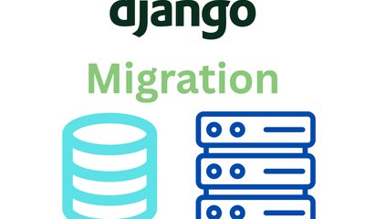 Django Migration - A MUST known feature
