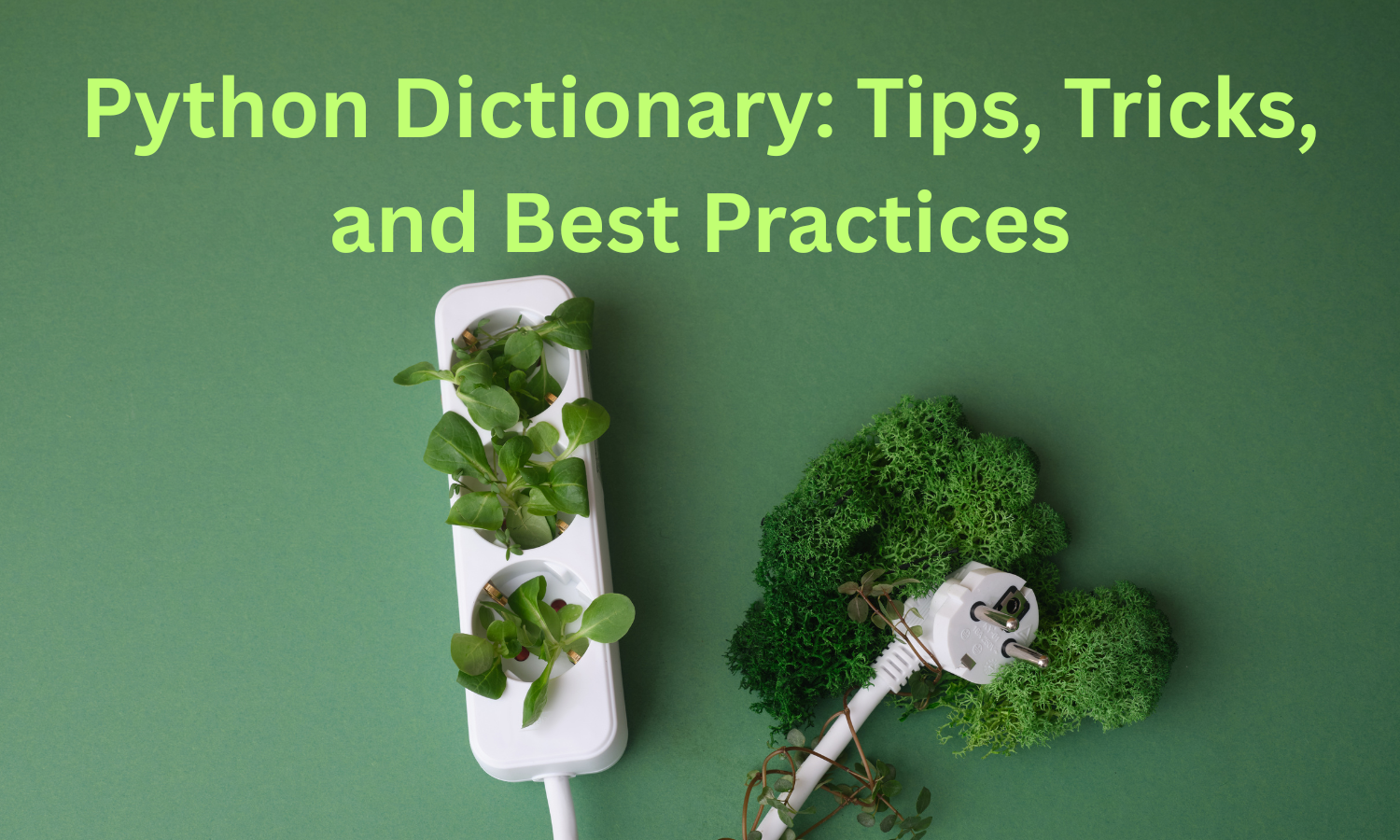 Python Dictionary: Tips, Tricks, and Best Practices