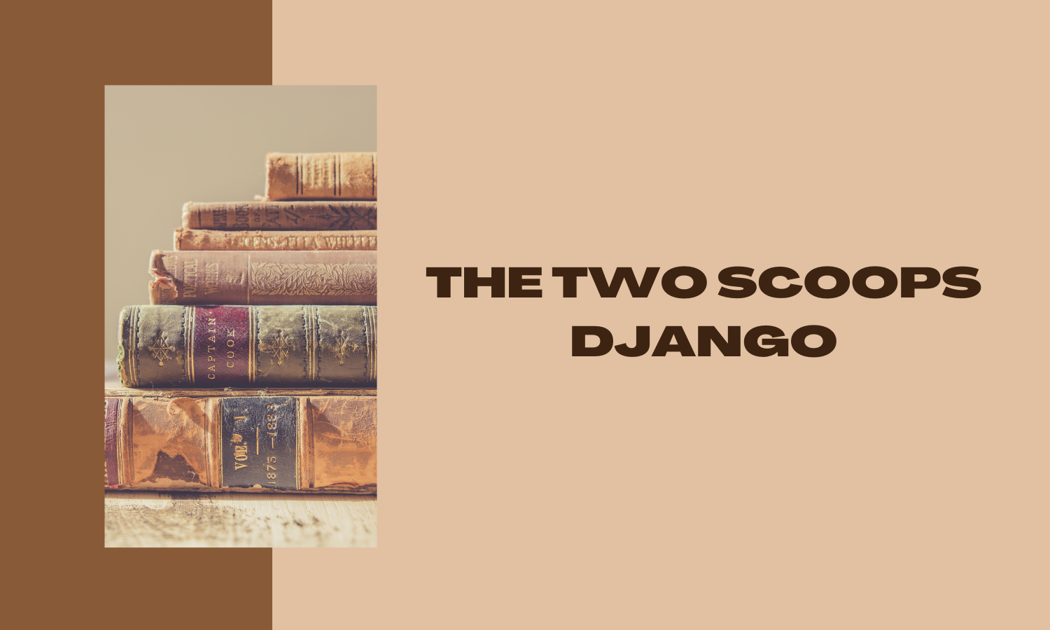 [Book Review] Two Scoops of Django - The Best Friend for Intermediate Django Developers