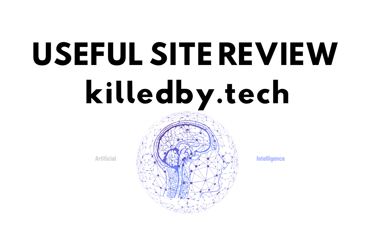 [Useful Site Review] killedby.tech