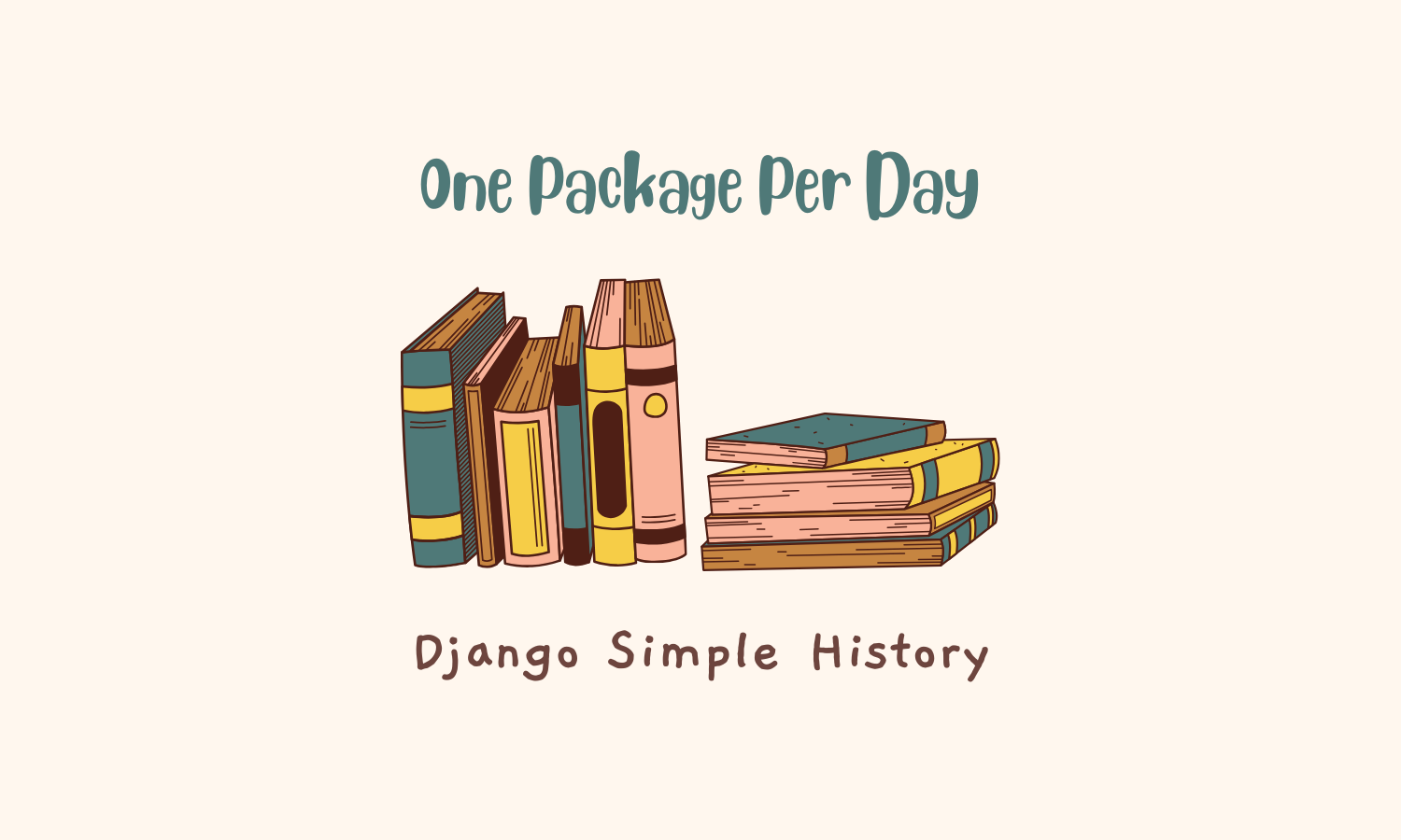 [One Package Per Day] Django Simple History