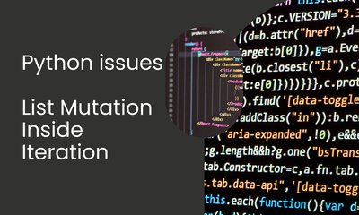 Common Python Problems - [7] List Mutation Inside Iteration