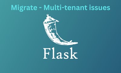 Flask Migrate - Multi-tenant issues