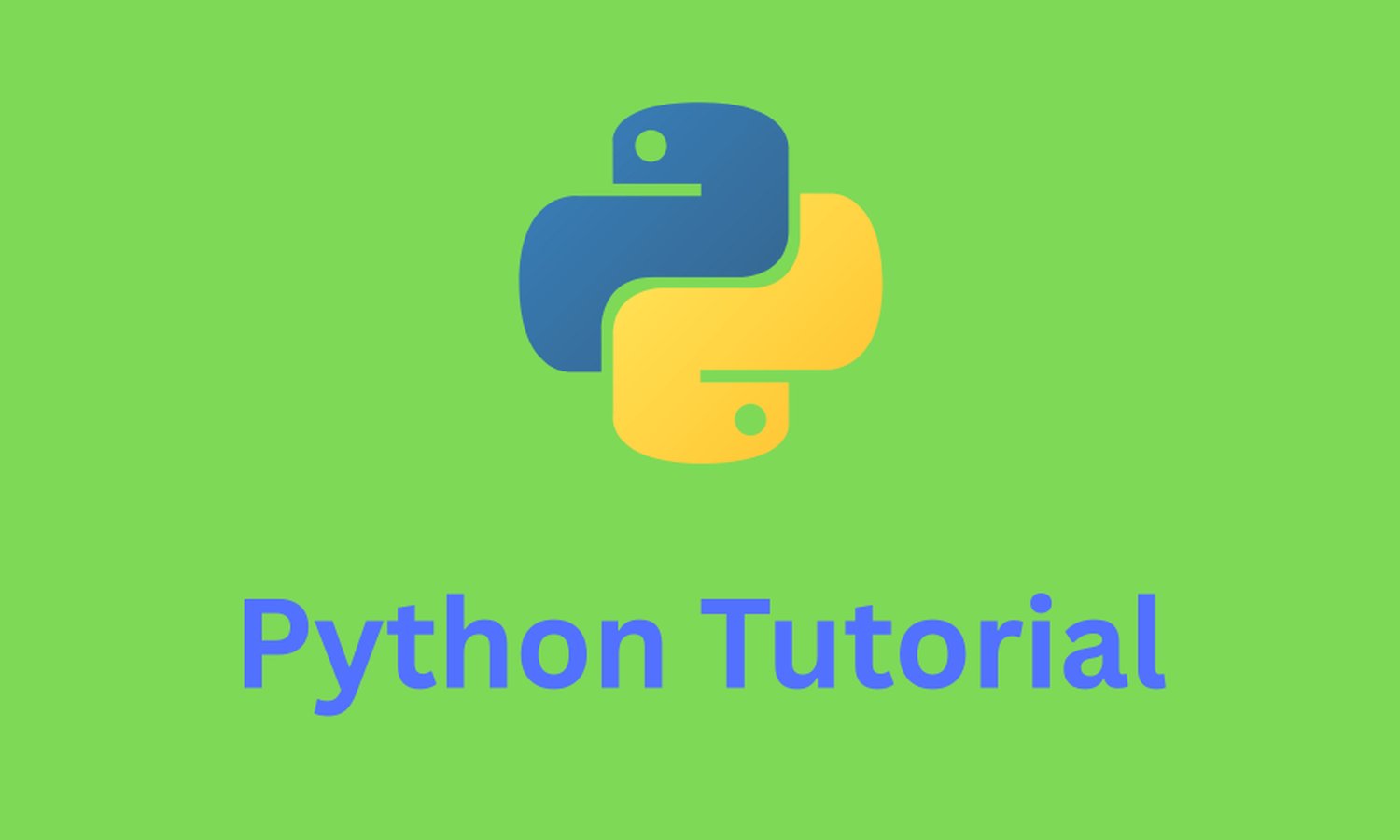 Python Tutorial: Learn Python Programming from Beginner to Advanced
