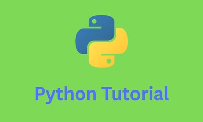 Python Tutorial: Learn Python Programming from Beginner to Advanced