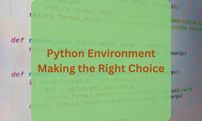 Comparing Python Environment Management Tools: Making the Right Choice