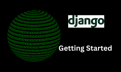 Learn Django in 14 days: Day 1 - Getting Started with Django