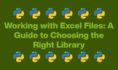 Working with Excel Files: A Guide to Choosing the Right Library