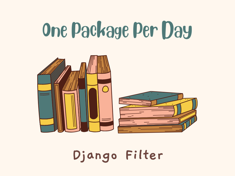 [One Package Per Day] - Django Filter