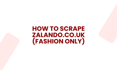 How to scrape zalando.co.uk (fashion only)