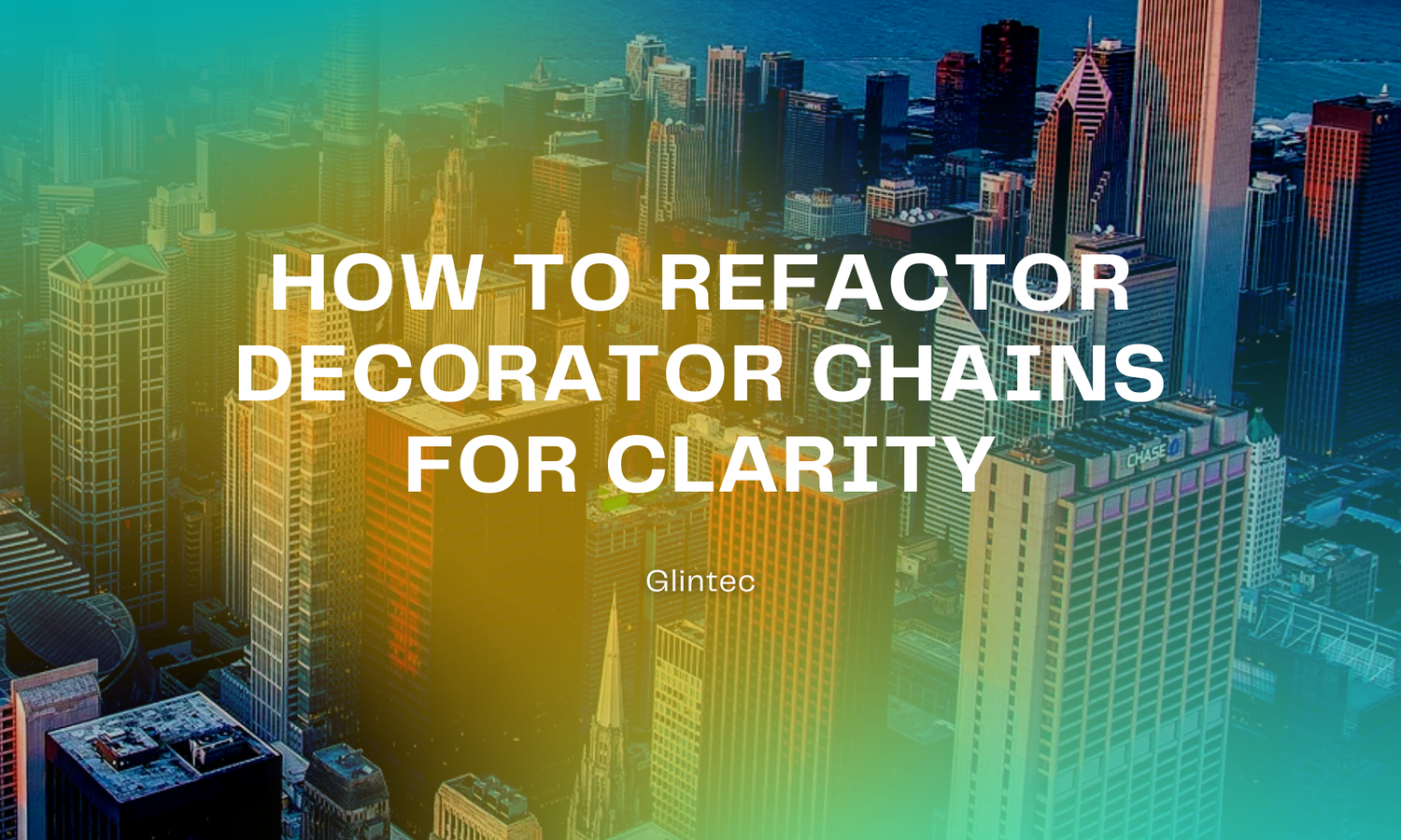 How to Refactor Decorator Chains for Clarity