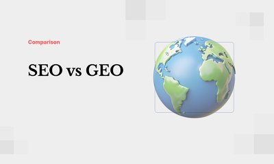 SEO vs GEO: What’s the Difference?