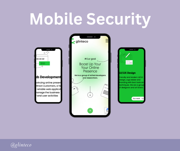 Mobile App Security: Protecting Your Small Business and Customers