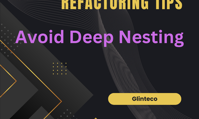[TIPS] Refactoring - Clean Code - Tip 6 - Avoid Deep Nesting