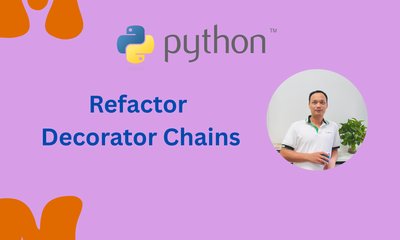 How to Refactor Decorator Chains for Clarity