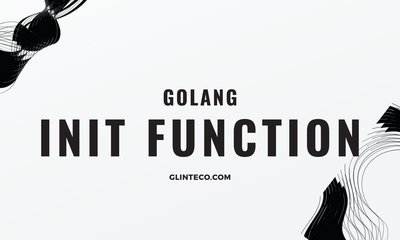 [TIPS] Avoid Using init() in Go Unless Necessary
