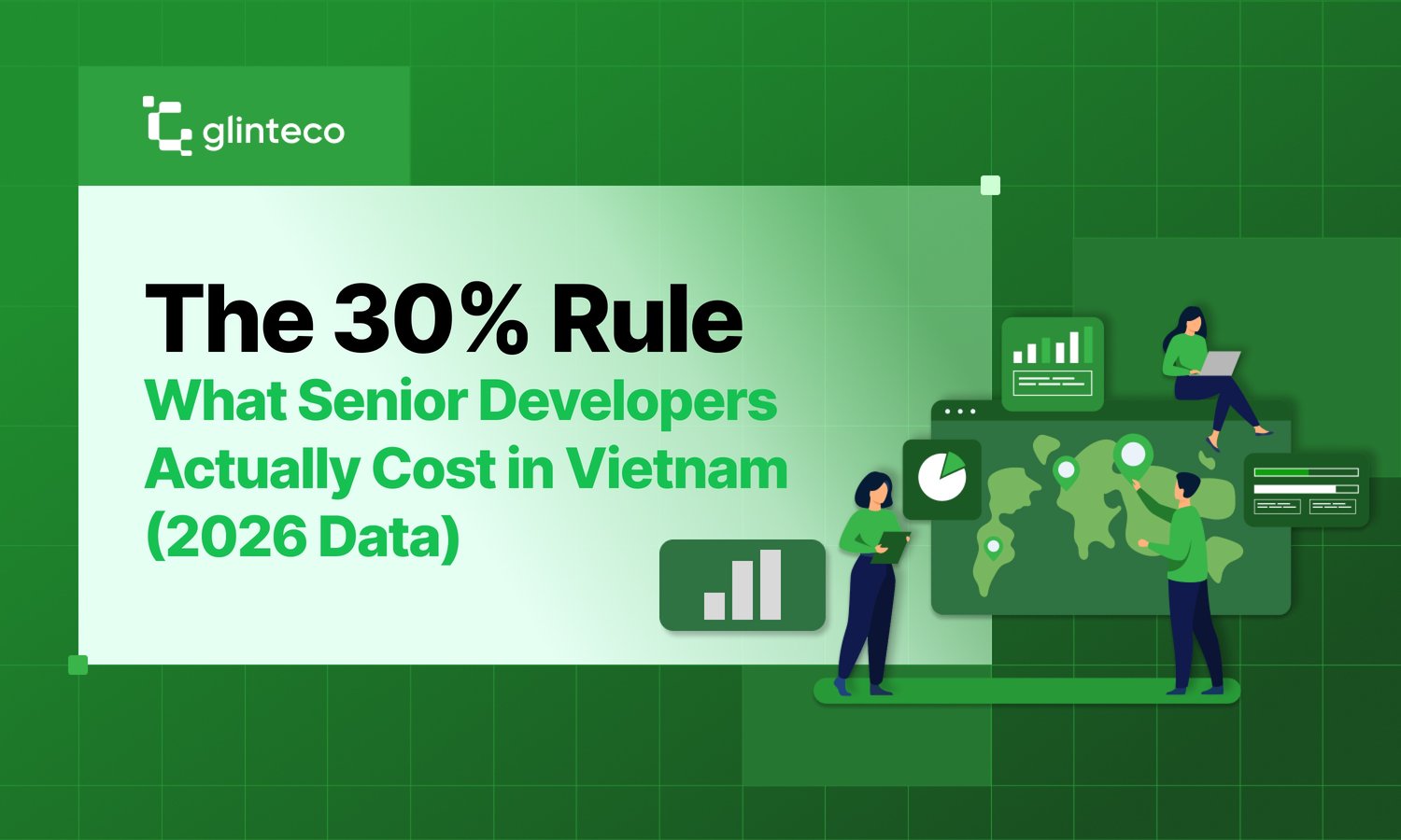 The 30% Rule: What Senior Developers Actually Cost in Vietnam (2026 Data)