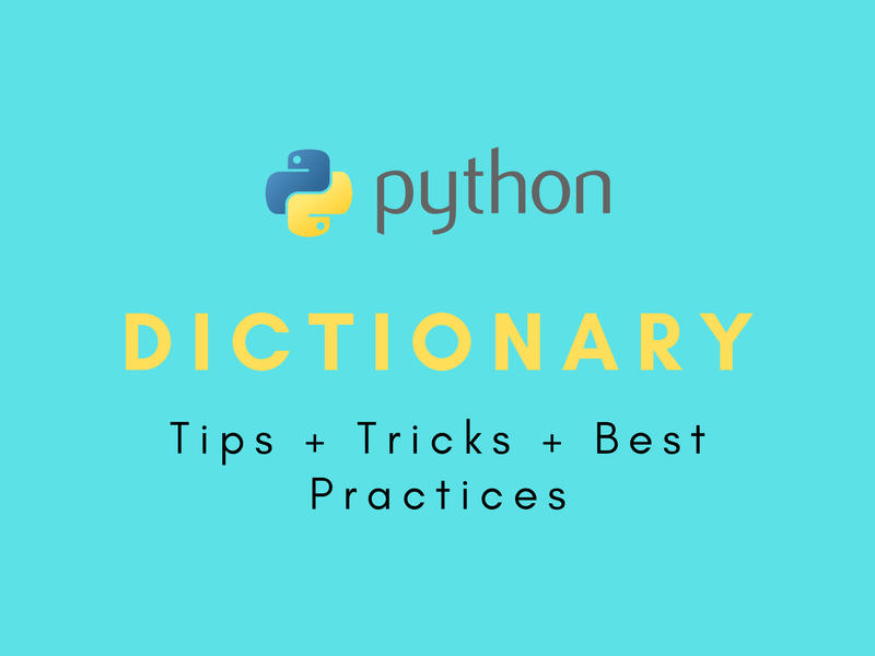 Python Dictionary: Tips, Tricks, and Best Practices