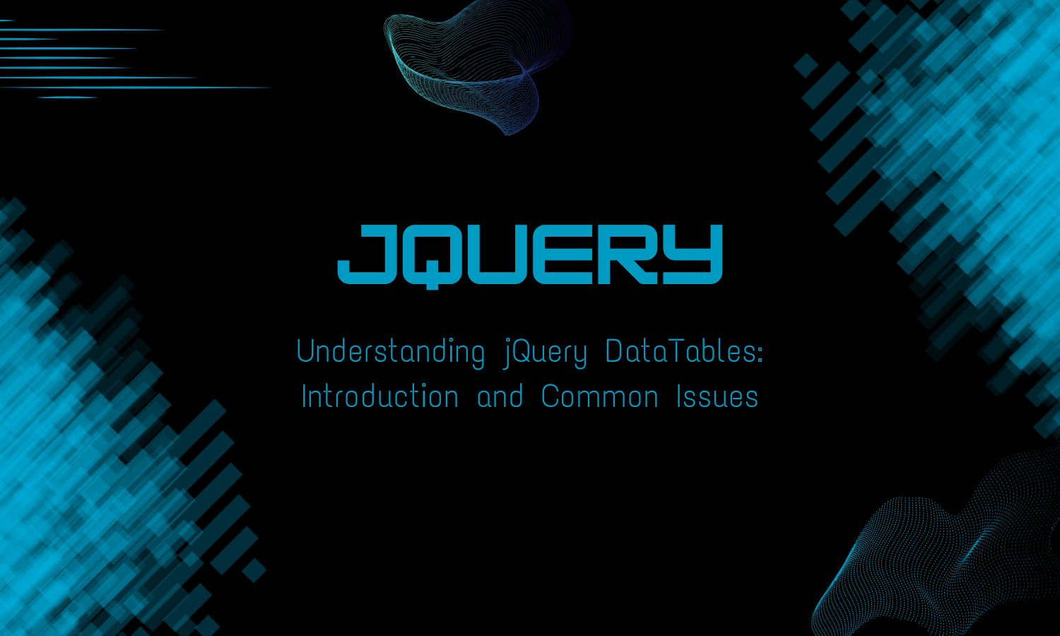 Understanding jQuery DataTables: Introduction and Common Issues