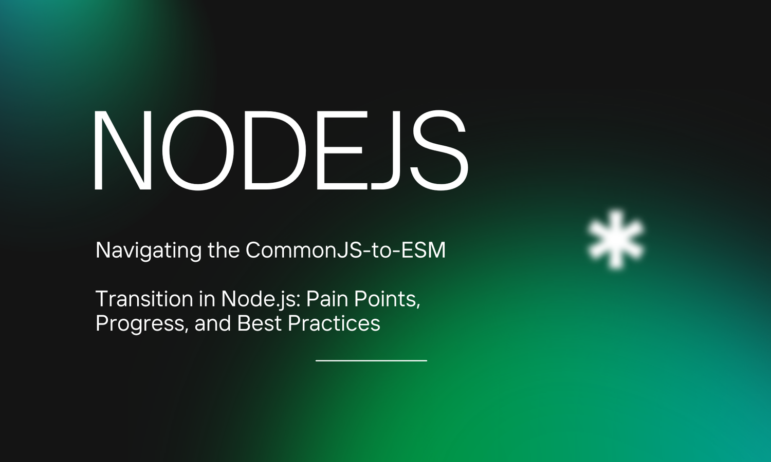 Navigating the CommonJS-to-ESM Transition in Node.js: Pain Points, Progress, and Best Practices