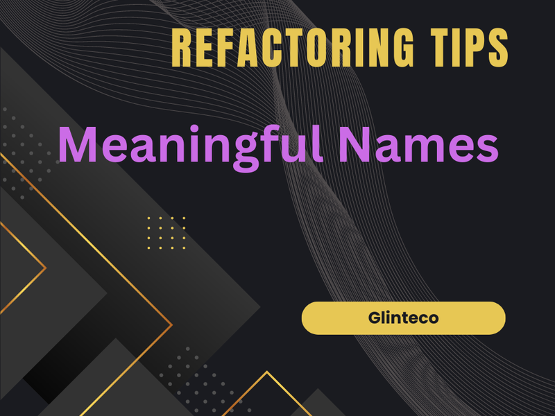 [TIPS] Refactoring - Clean Code - Tip 2 - Use Meaningful Names