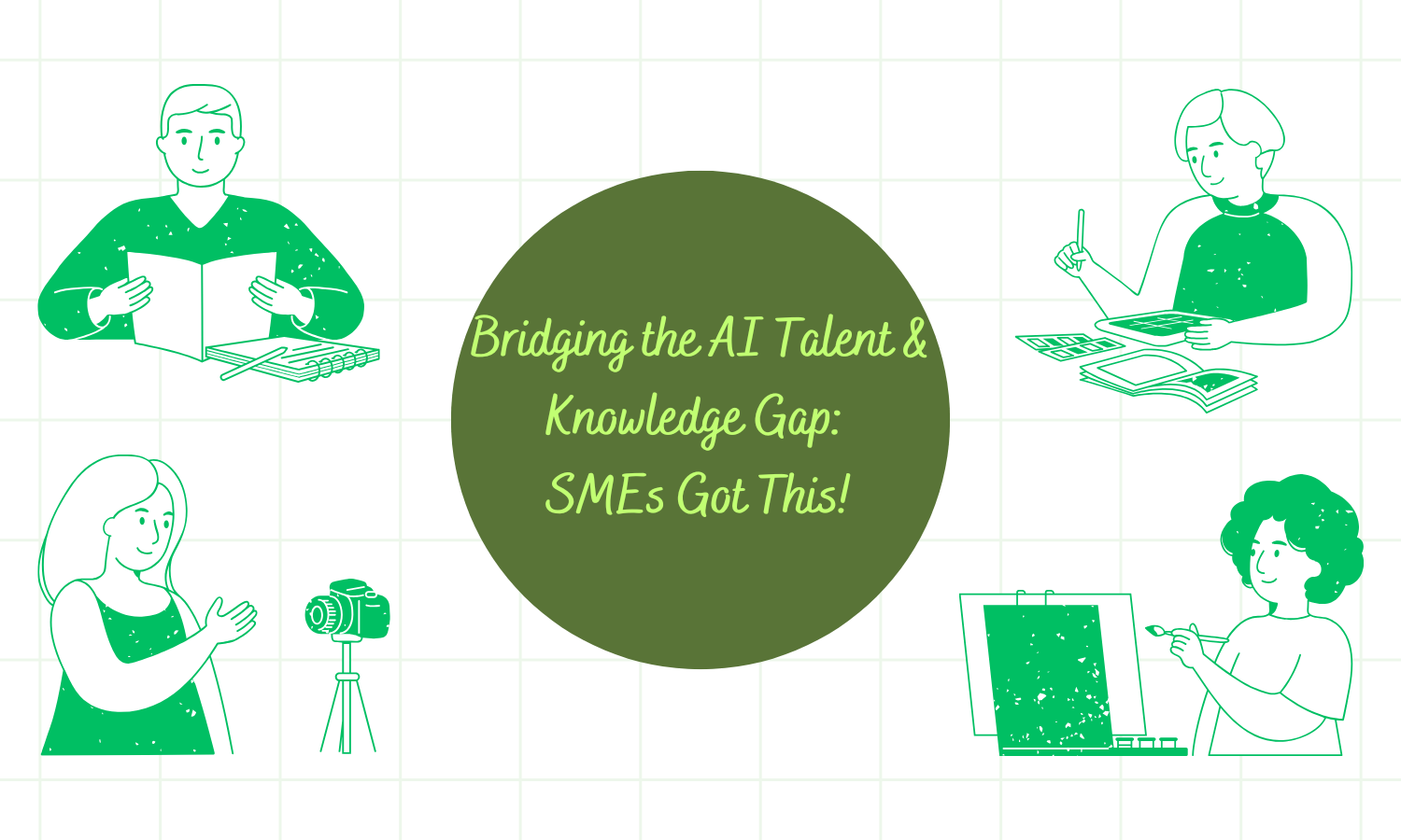 Bridging the AI Talent & Knowledge Gap: SMEs Got This!