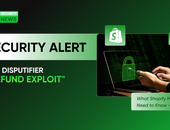 Security Alert: The Disputifier "Refund Exploit" – What Shopify Merchants Need to Know - 2026