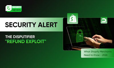 Security Alert: The Disputifier "Refund Exploit" – What Shopify Merchants Need to Know - 2026