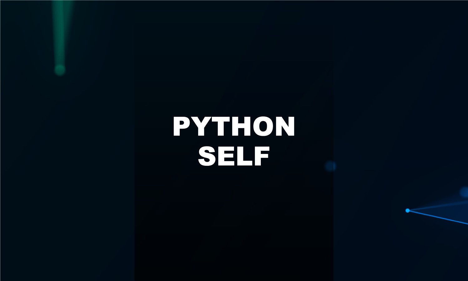 What is self in Python?
