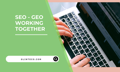 How GEO and SEO Work Together